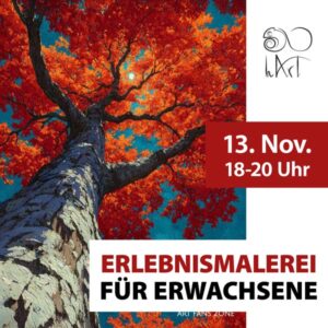 Erlebnismalerei für Erwachsene - 13 November