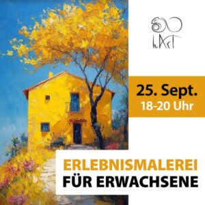 Erlebnismalerei für Erwachsene - Mediterranes Haus - 25. September