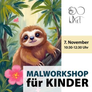 Malworkshop für Kinder - Faultier - 7. November