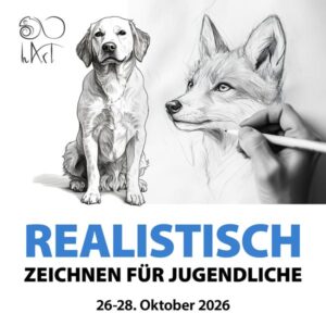 Realistisch Zeichnen für Jugendliche 26-28. Oktober 2026